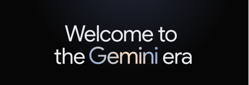 Welcome to the Gemini era